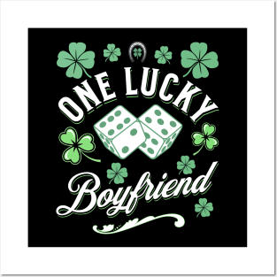 One Lucky Boyfriend St Patricks Day Dice Clover Green Irish Posters and Art